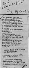 Annonce de décès de Jean Marie Gilbert Henri de Baglion de La Dufferie - Le Figaro du 19 mai 1993. Annonce de décès de Jean Marie Gilbert Henri de Baglion de La Dufferie - Le Figaro du 19 mai 1993.